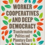 Worker Cooperatives and Democracy
