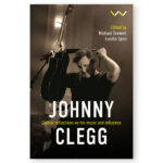 Johnny Clegg: Critical Reflections on his Music and Influence