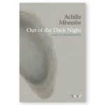 Out of the Dark Night: Essays on Decolonization