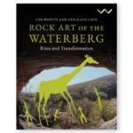 Rock Art of the Waterberg: Rites and Transformation