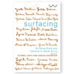 Surfacing: On Being Black and Feminist in South Africa