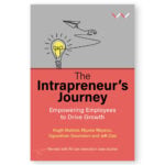 The Intrapreneur's Journey: Empowering Employees to Drive Growth
