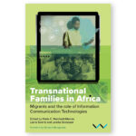 Transnational Families in Africa: Migrants and The Role of Information Communication Technologies
