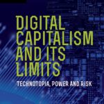 Digital Capitalism and its Limits