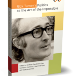 Rick Turner's Politics as the Art of the Impossible