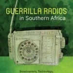 Guerilla Radios in Southern Africa